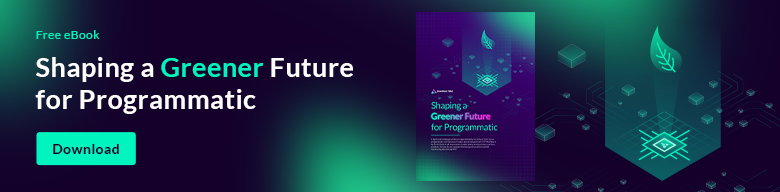 a green background banner with texts "shaping a greener future for programmatic"